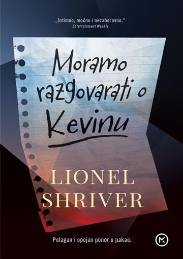 Knjiga Moramo razgovarati o Kevinu autora Lionel Shriver izdana 2024 kao meki uvez dostupna u Knjižari Znanje.