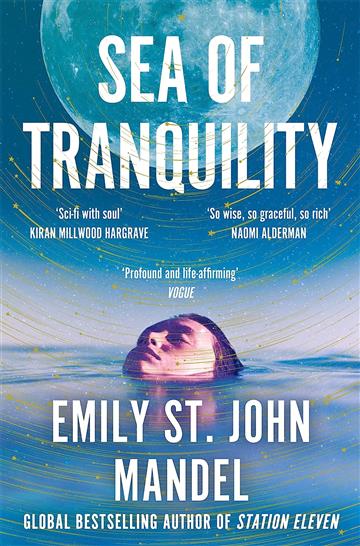 Knjiga Sea of Tranquility autora Emily St. John Mande izdana 2023 kao meki uvez dostupna u Knjižari Znanje.