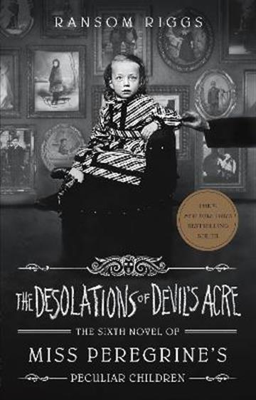 Knjiga Desolations of Devil's Acre autora Ransom Riggs izdana 2022 kao meki uvez dostupna u Knjižari Znanje.