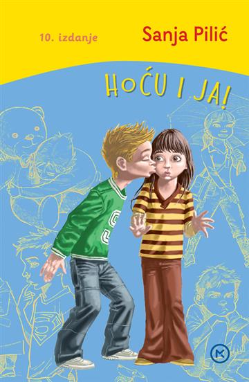 Knjiga Hoću i ja! autora Sanja Pilić izdana 2023 kao tvrdi uvez dostupna u Knjižari Znanje.