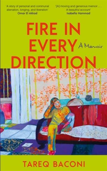 Knjiga Fire in Every Direction: A Memoir autora Tareq Baconi izdana 2026 kao meki uvez dostupna u Knjižari Znanje.