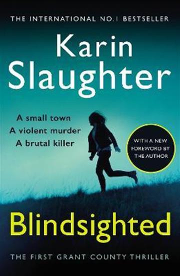 Knjiga Blindsighted autora Karin Slaughter izdana 2011 kao meki uvez dostupna u Knjižari Znanje.