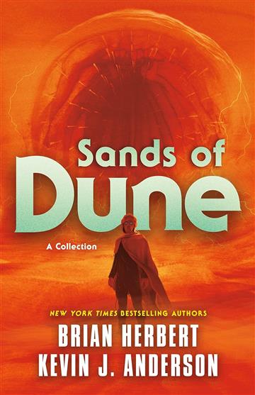 Knjiga Sands of Dune: Novellas autora Brian Herbert izdana 2023 kao meki dostupna u Knjižari Znanje.
