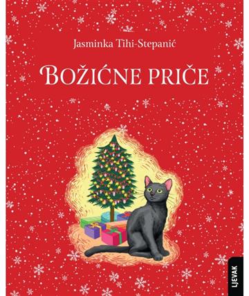 Knjiga Božićne priče autora Jasminka Tihi- Stepanić izdana 2022 kao tvrdi uvez dostupna u Knjižari Znanje.