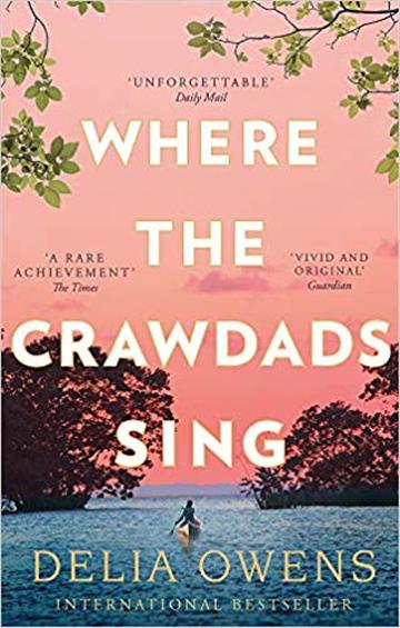Knjiga Where the Crawdads Sing autora Delia Owens izdana 2019 kao meki uvez dostupna u Knjižari Znanje.