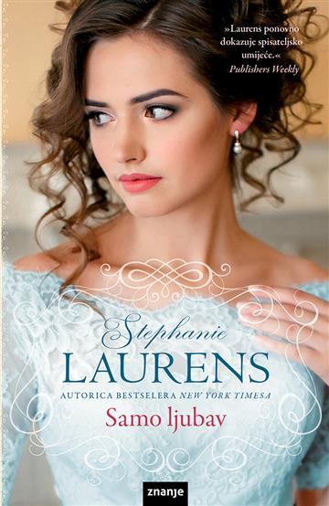Knjiga Samo ljubav autora Stephanie Laurens izdana 2021 kao tvrdi uvez dostupna u Knjižari Znanje.