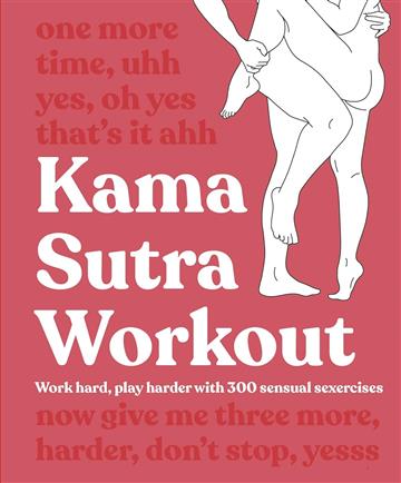 Knjiga Kama Sutra Workout New Edition autora DK izdana 2022 kao meki uvez dostupna u Knjižari Znanje.