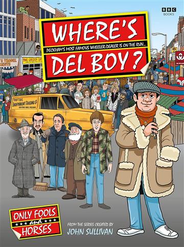 Knjiga Where's Del Boy? autora Jim Sullivan izdana 2023 kao tvrdi uvez dostupna u Knjižari Znanje.