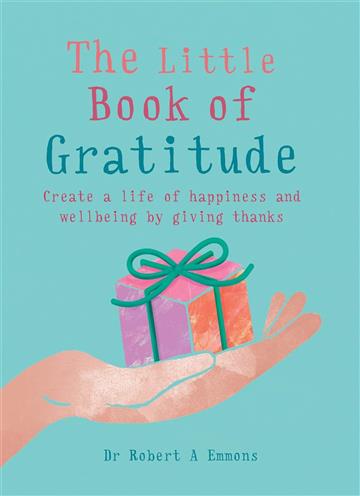 Knjiga Little Book of Gratitude autora Robert A Emmons izdana 2016 kao meki dostupna u Knjižari Znanje.