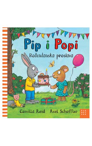 Knjiga Pip i Popi: Rođendanska proslava autora Axel Scheffler izdana 2025 kao tvrdi uvez dostupna u Knjižari Znanje.