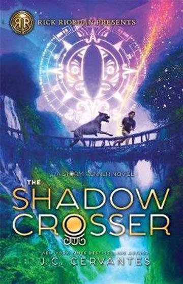 Knjiga Storm Runner 3: Shadow Crosser autora J. C. Cervantes izdana 2020 kao tvrdi uvez dostupna u Knjižari Znanje.
