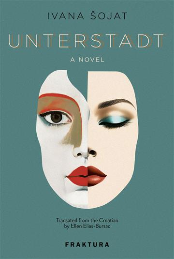 Knjiga Unterstadt - A Novel autora Ivana Šojat izdana 2024 kao tvrdi uvez dostupna u Knjižari Znanje.