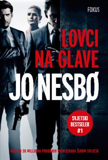 Knjiga Lovci na glave autora Jo Nesbo izdana 2017 kao meki uvez dostupna u Knjižari Znanje.