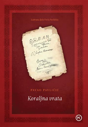 Knjiga Koraljna vrata autora Pavao Pavličić izdana 2024 kao tvrdi uvez dostupna u Knjižari Znanje.