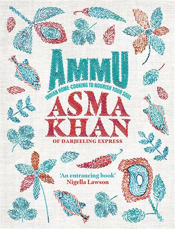 Knjiga Ammu: Indian Home Cooking autora Asma Khan izdana 2022 kao tvrdi uvez dostupna u Knjižari Znanje.