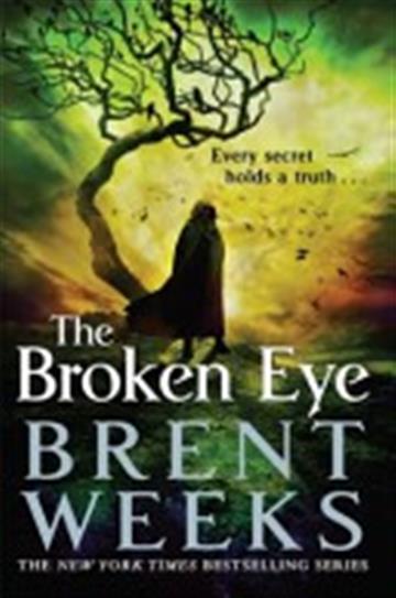 Knjiga Lightbringer #3: The Broken Eye autora Brent Weeks izdana 2015 kao meki uvez dostupna u Knjižari Znanje.