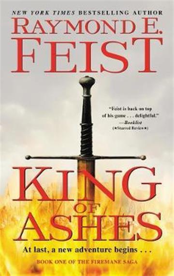 Knjiga King of Ashes autora Raymond E. Feist izdana 2019 kao meki uvez dostupna u Knjižari Znanje.