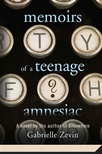 Knjiga Memoirs of a Teenage Amnesiac autora Gabrielle Zevin izdana 2007 kao meki uvez dostupna u Knjižari Znanje.