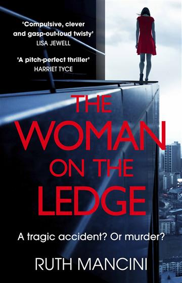 Knjiga Woman on the Ledge autora Ruth Mancini izdana 2024 kao meki uvez dostupna u Knjižari Znanje.
