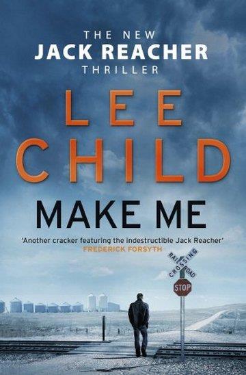 Knjiga Make Me autora Lee Child izdana 2016 kao meki uvez dostupna u Knjižari Znanje.