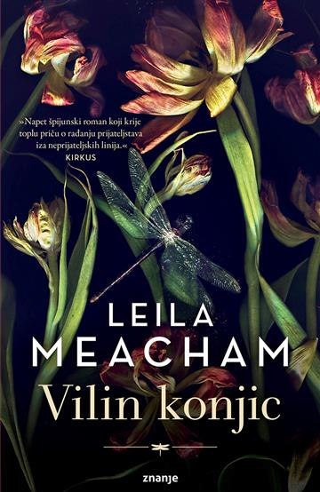 Knjiga Vilin konjic autora Leila Meacham izdana 2021 kao meki uvez dostupna u Knjižari Znanje.