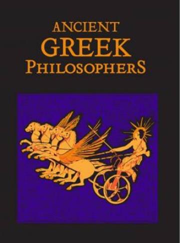 Knjiga Ancient Greek Philosophers autora Canterbury Classics izdana 2018 kao tvrdi uvez dostupna u Knjižari Znanje.