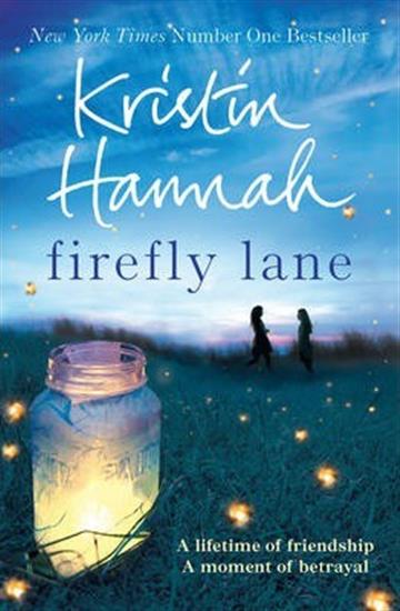 Knjiga Firefly Lane autora Kristin Hannah izdana 2013 kao meki uvez dostupna u Knjižari Znanje.