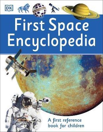 Knjiga First Space Encyclopedia autora DK izdana 2016 kao meki uvez dostupna u Knjižari Znanje.