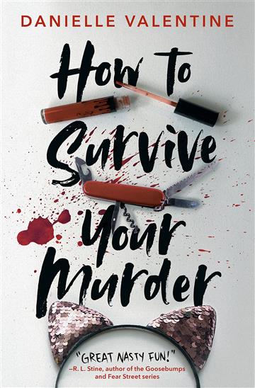 Knjiga How to Survive Your Murder autora Danielle Valentine izdana 2022 kao meki uvez dostupna u Knjižari Znanje.