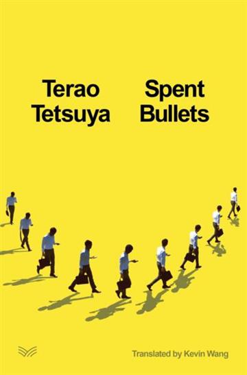 Knjiga Spent Bullets autora Terao Tetsuya izdana 2025 kao tvrdi uvez dostupna u Knjižari Znanje.