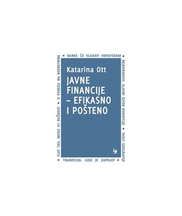 Knjiga Javne Financije autora Katarina Ott izdana 2025 kao meki uvez dostupna u Knjižari Znanje.