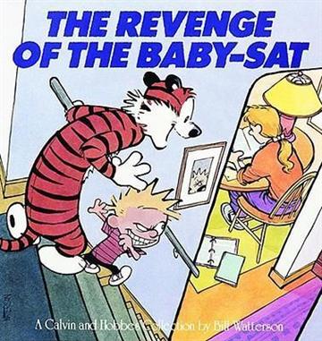 Knjiga Calvin and Hobbes: Revenge of the Baby-Sat autora Bill Watterson izdana 1991 kao meki uvez dostupna u Knjižari Znanje.