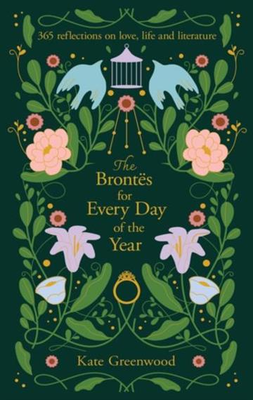 Knjiga Brontes For Every Day of the Year autora Kate Greenwood izdana 2026 kao tvrdi uvez dostupna u Knjižari Znanje.