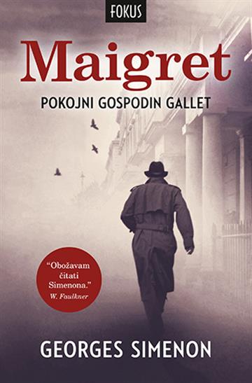 Knjiga Pokojni gospodin Gallet autora Georges Simenon izdana 2015 kao  dostupna u Knjižari Znanje.