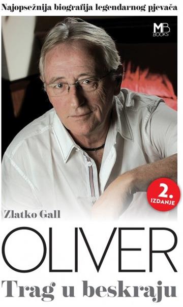 Knjiga Oliver- Trag u beskraju autora Zlatko Gall izdana 2023 kao meki uvez dostupna u Knjižari Znanje.