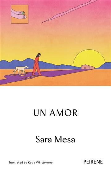 Knjiga Un Amor autora Sara Mesa izdana 2024 kao meki dostupna u Knjižari Znanje.
