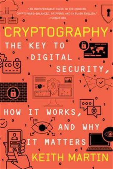 Knjiga Cryptography autora Keith Martin izdana 2021 kao meki uvez dostupna u Knjižari Znanje.