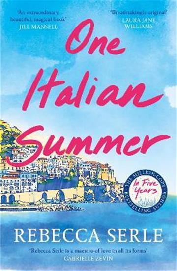 Knjiga One Italian Summer autora Rebecca Serle izdana 2023 kao meki uvez dostupna u Knjižari Znanje.
