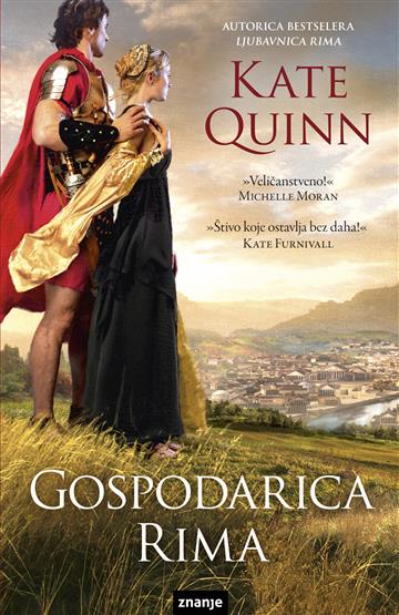 Knjiga Gospodarica Rima autora Kate Quinn izdana  kao meki uvez dostupna u Knjižari Znanje.