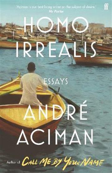 Knjiga Homo Irrealis autora André Aciman izdana 2022 kao meki uvez dostupna u Knjižari Znanje.