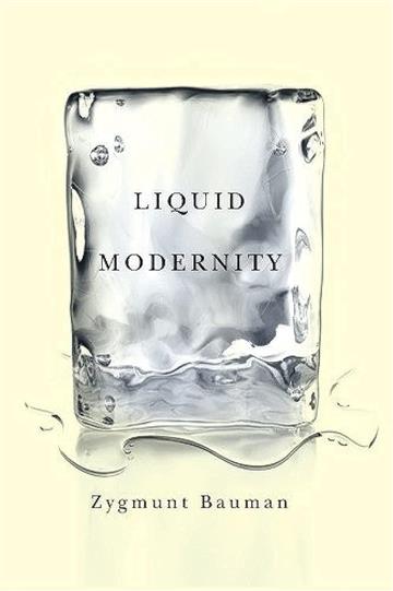 Knjiga Liquid Modernity autora Zygmunt Bauman izdana 2000 kao meki uvez dostupna u Knjižari Znanje.