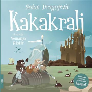 Knjiga Kakakralj autora Srđan Dragojević, Nemanja Ristić izdana 2017 kao  dostupna u Knjižari Znanje.