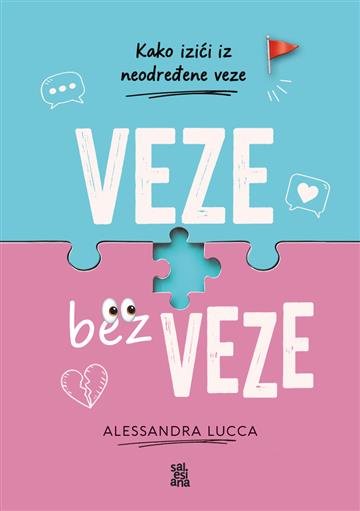Knjiga Veze bezveze autora Alessandra Lucca izdana 2026 kao meki uvez dostupna u Knjižari Znanje.