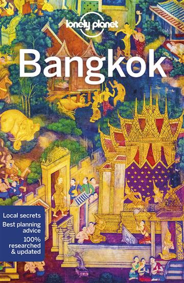 Knjiga Lonely Planet Bangkok autora Lonely Planet izdana 2018 kao meki uvez dostupna u Knjižari Znanje.