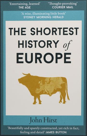 Knjiga Shortest History of Europe autora John Hirst izdana 2018 kao meki uvez dostupna u Knjižari Znanje.
