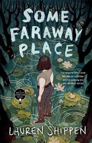 Knjiga Some Faraway Place autora Lauren Shippen izdana 2022 kao meki uvez dostupna u Knjižari Znanje.