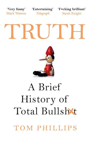 Knjiga Truth autora Tom Phillips izdana 2020 kao meki uvez dostupna u Knjižari Znanje.