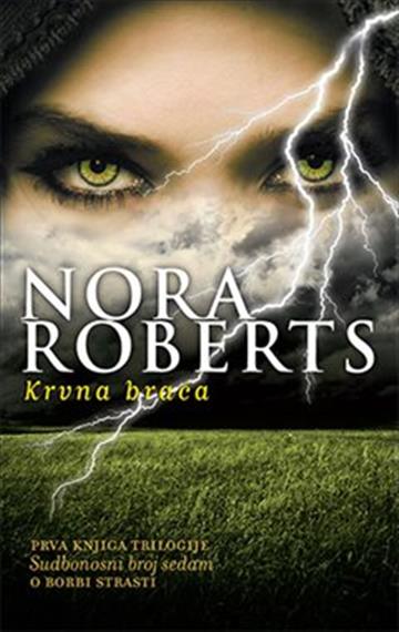 Knjiga Krvna braća autora Nora Roberts izdana 2011 kao meki uvez dostupna u Knjižari Znanje.