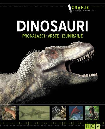 Knjiga Dinosauri – znanje o svijetu oko nas autora Grupa autora izdana 2019 kao tvrdi uvez dostupna u Knjižari Znanje.