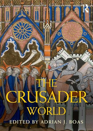 Knjiga Crusader World (Routledge Worlds) autora Adrian Boas izdana 2019 kao meki dostupna u Knjižari Znanje.